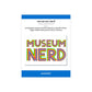 Museum Nerd Classic White Magnet