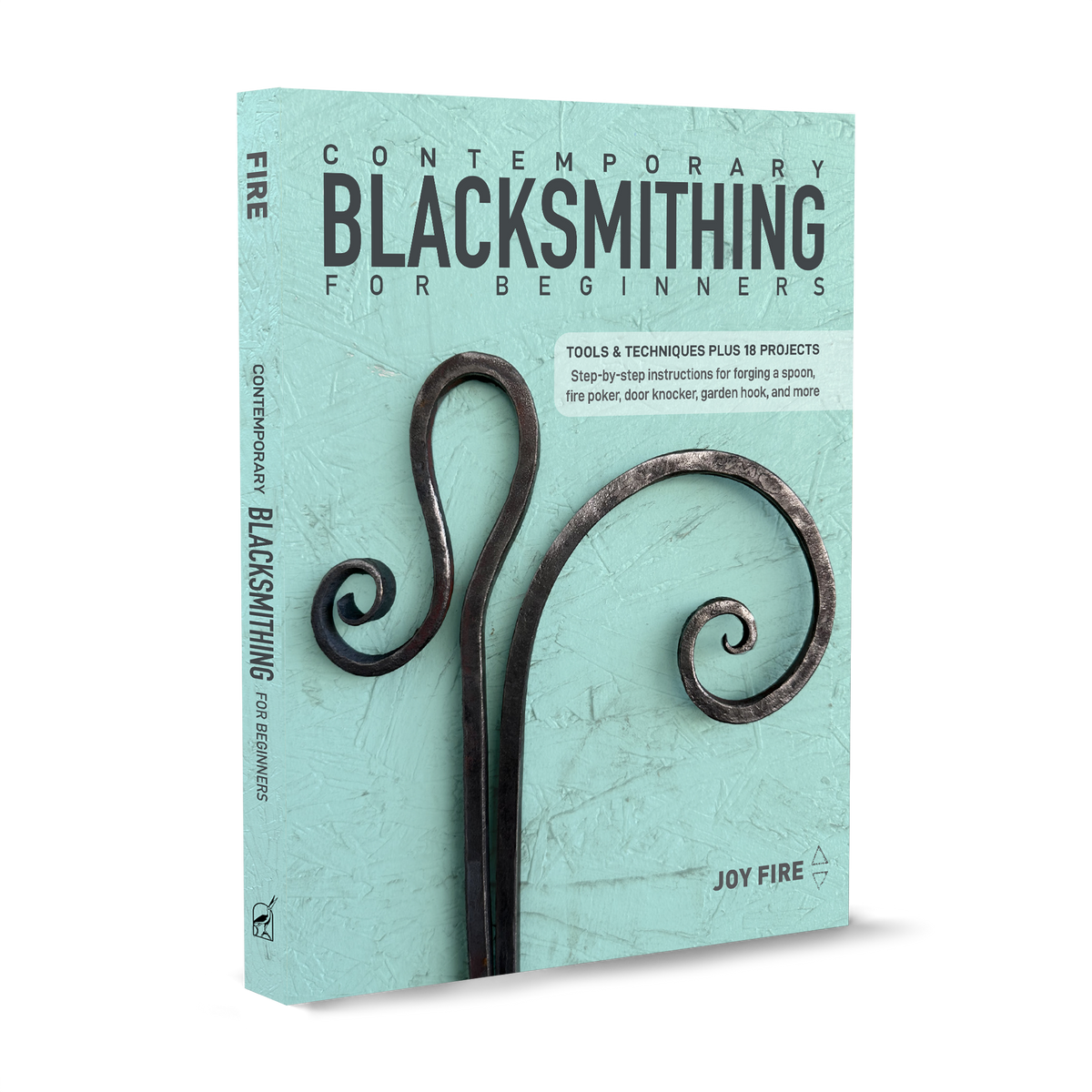 Contemporary Blacksmithing for Beginners