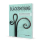 Contemporary Blacksmithing for Beginners